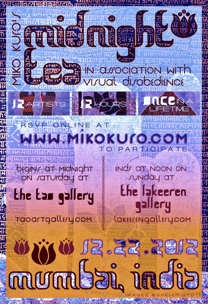 THE  MUMBAI TWELVE -Midnight Tea  @ Tao Art Gallery & Lakeeren Gallery Mumbai-December 2012
