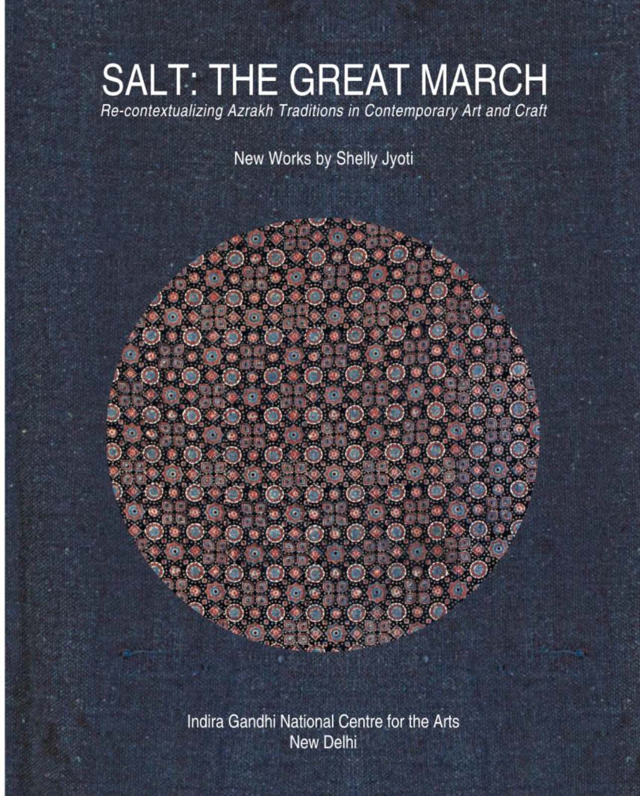 IGNCA- India Publishes catalog SALT: THE GREAT MARCH