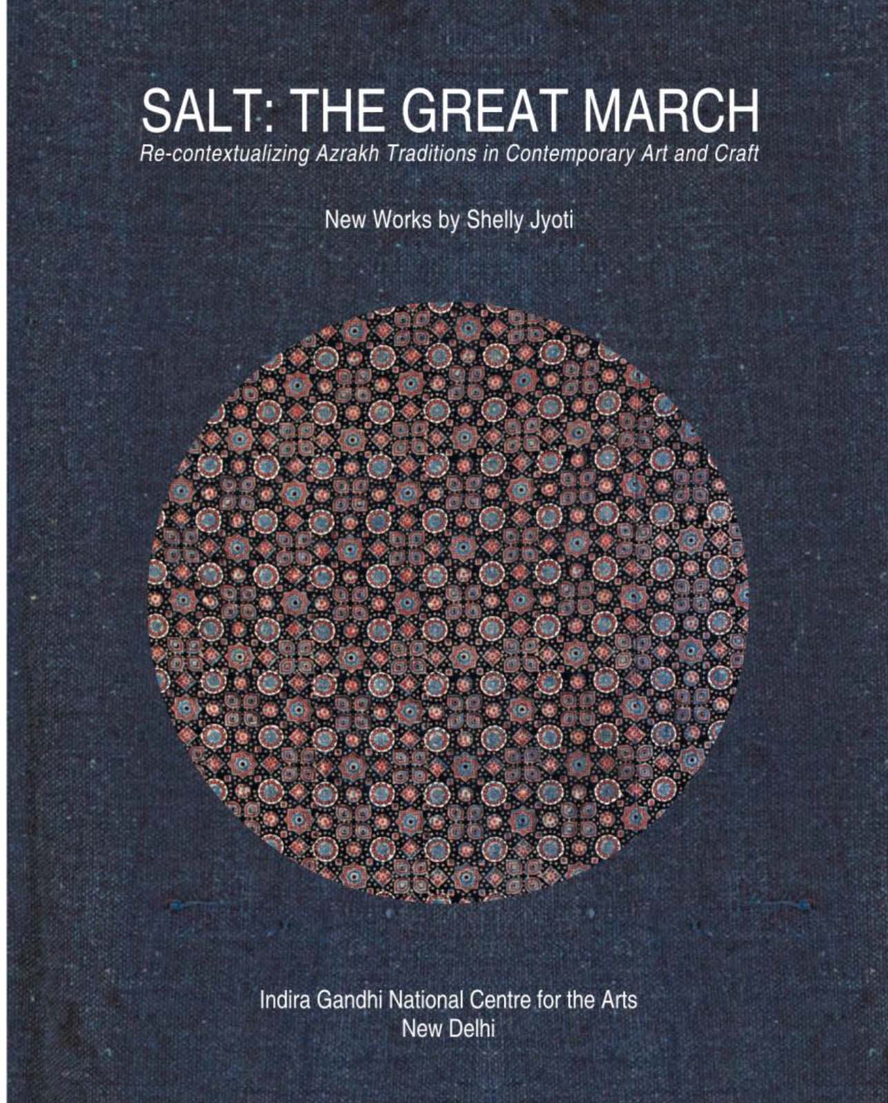 IGNCA- India Publishes catalog SALT: THE GREAT MARCH